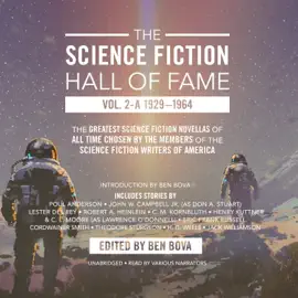 The Science Fiction Hall of Fame, Vol. 2-A: The Greatest Science Fiction Novellas of All Time Chosen by the Members of The Science Fiction Writers of America (The Science Fiction Hall of Fame Series)