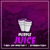 Purple Juice (feat. $tro6ixteen) - Single