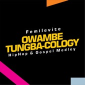 Owambe Tungba-Cology (HipHop & Gospel Medley) artwork