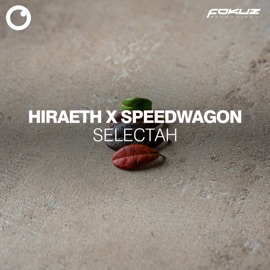 Selectah Hiraeth & Speedwagon