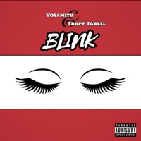 BLINK (feat. Trapp Tarell) - Single - Yosamity