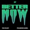 Better Now - TELYKAST & Francis Karel lyrics