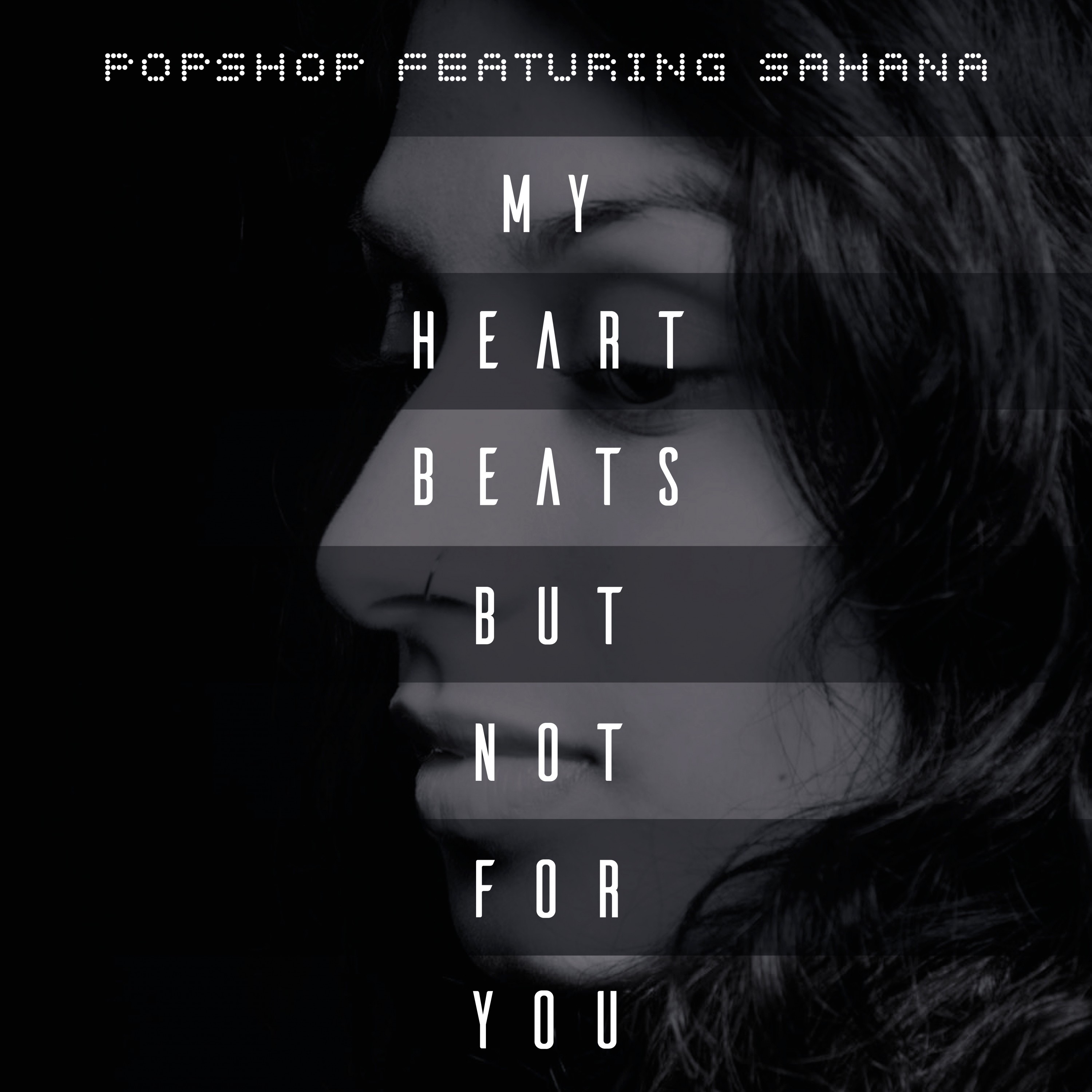 My Heart Beats - But Not for You (feat. Sahana) - Single