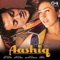 Aashiq Mujhe Aashiq - Roop Kumar Rathod & Alka Yagnik lyrics