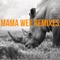 Mama Wee (Djeff Afrozila Remix) - Kaysha lyrics