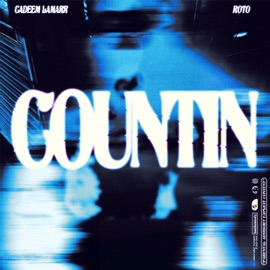 Countin' (feat. Roto) Cadeem LaMarr