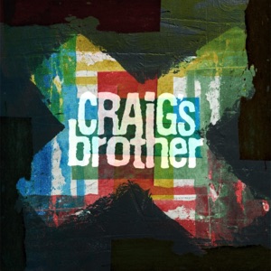 Craig's Brother - EP