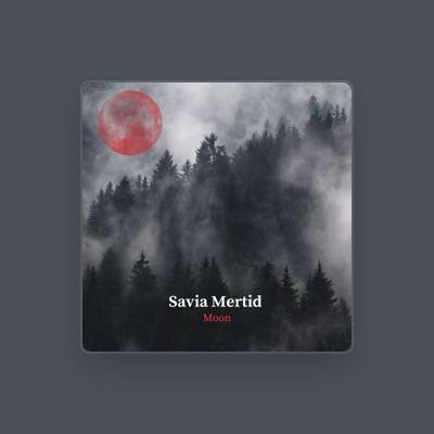 Listen to Savia Mertid, watch music videos, read bio, see tour dates & more!
