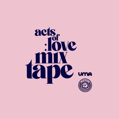 Acts of Love Mixtape / Act Two - EP