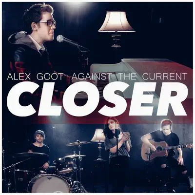 Closer (feat. ATC) - Single - Alex Goot