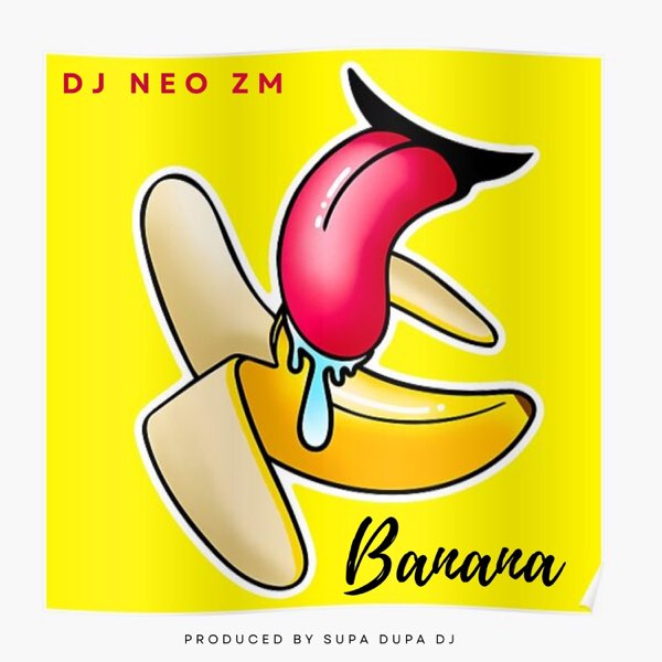 Banana - Single - Album by Dj NeO ZM - Apple Music