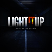 Light It Up (feat. Mouthpi3ce) - Single - Bakah