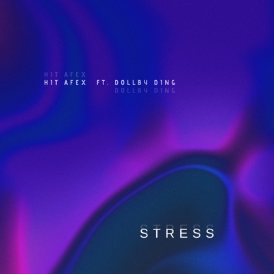 Stress (feat. Dollby Ding) - Single