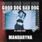 Good Dog Bad Dog (Mandaryna Remix) artwork