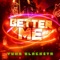 Better Me - Yung Blacksta lyrics