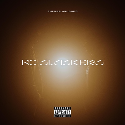 NO SLACKERS (feat. Dodo) - Single
