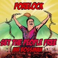 Set the people free + mr.Bossman (2022 riedit) (feat. Forelock) - Single - Mr. Woodwicker