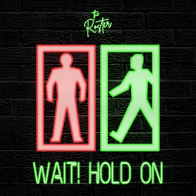Wait, Hold On - Single