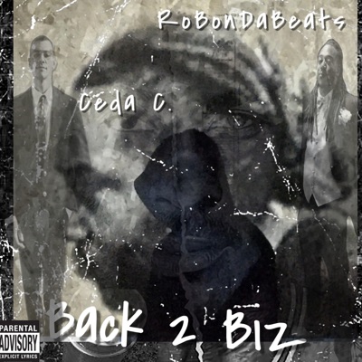 Back 2 Biz (feat. Ceda C) - EP