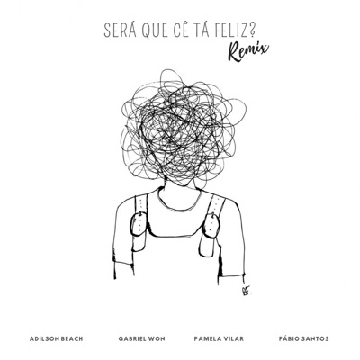 Será Que Cê Tá Feliz? (Remix) - Single