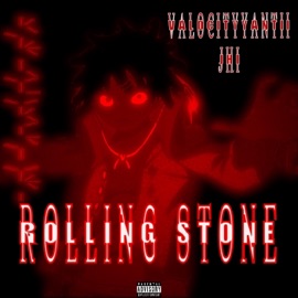Rolling Stone (feat. Jhi) Valocityyantii