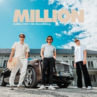 MILLION - Single - KLØBB x FEED & Mr. Millionish