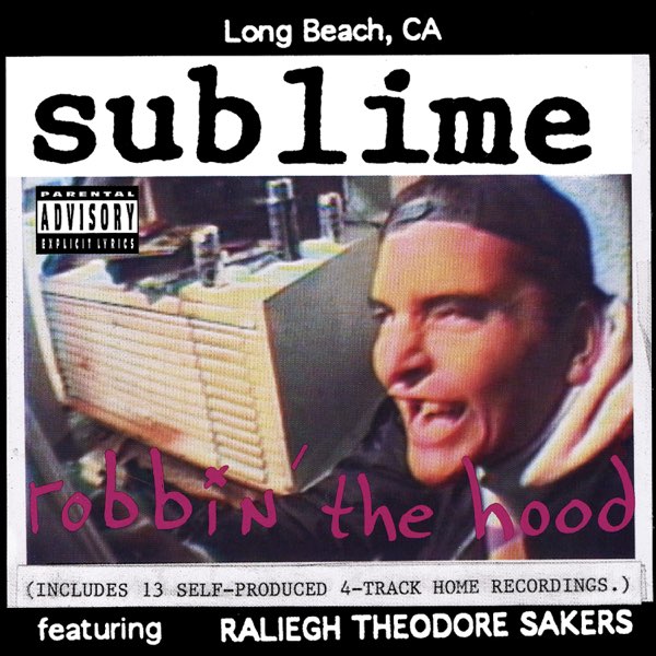 洋楽 SUBLIME/Robbin' the hood/LONG BEACH Robbin' the Hood - Album by Sublime - Apple Music