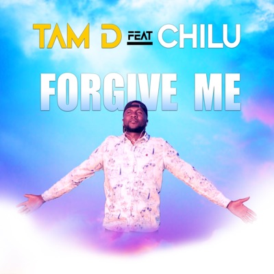 Forgive me (feat. Chilu) - Single
