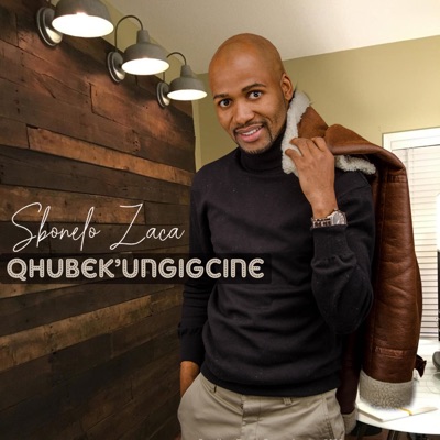 Qhubek'ungigcine