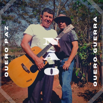 Quero Paz Não Quero Guerra - Single