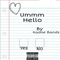 Ummm Hello - Single - Kadoe BANDZZ
