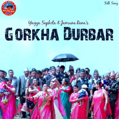 Gorkha Durbar - EP