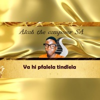 Va Hi Pfalela Tindlela - Single - Alcoh the composer SA