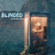 Blinded feat Wyteout OddJob Single