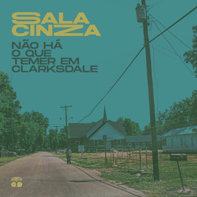 Não Há o Que Temer em Clarksdale - Single