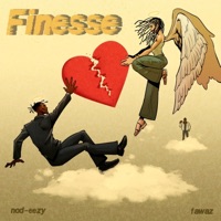 Finesse (feat. Fawaz) - Single - nod-eezy