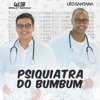 Psiquiatra do Bumbum (Bumbum Endoidado) - Single