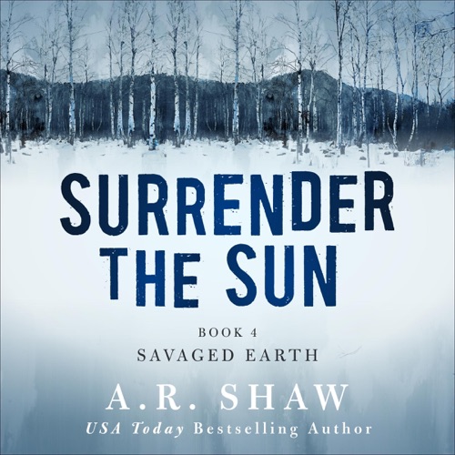 Savaged Earth: Surrender the Sun, Book 4 (Unabridged) cover