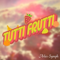 Tutti Frutti - Single - Arles Symph