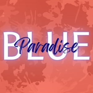 Blue Paradise (feat. Nate Good)