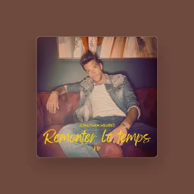 Listen to Jonathan Meuret, watch music videos, read bio, see tour dates & more!