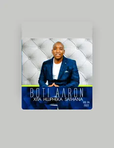 Ακούστε περιεχόμενο από Boti Aaron, παρακολουθήστε μουσικά βίντεο, διαβάστε το βιογραφικό, δείτε ημερομηνίες περιοδείας, και πολλά ακόμη!