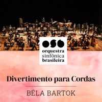 Divertimento para Cordas (Ao Vivo) - EP - Orquestra Sinfônica Brasileira