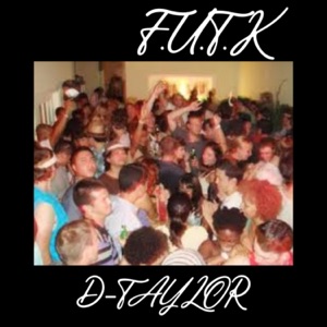 F.U.T.K (feat. Forrest) - Single
