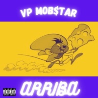 Arriba (feat. Legion Beats) - Single - VP Mob$tar