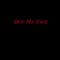 Out My Face - Casino Dave lyrics