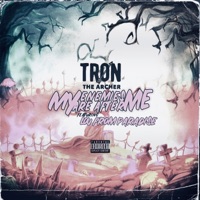 My Enemies Are After Me (feat. Lou From Paradise) - Single - TRØN THE ARCHER
