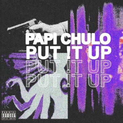 PUT !T UP (feat. NIGHTATAM) - Single