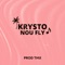 Nou Fly - Krysto & TMX Official lyrics