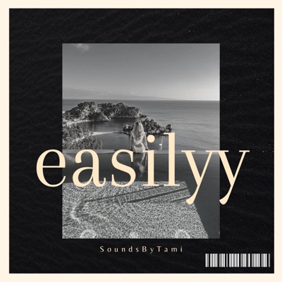SoundsByTami - Easilyy